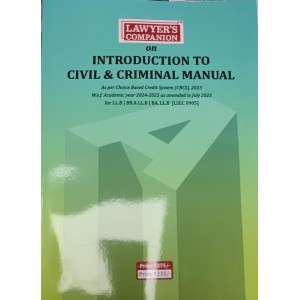 Lawyer's Companion on Introduction to Civil & Criminal Manual  According to July 2025 CBCS Pattern LSEC 0905 [Free Delivery]